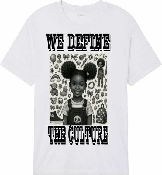 WE DEFINE THE CULTURE GIRL'S TEE (Copy)