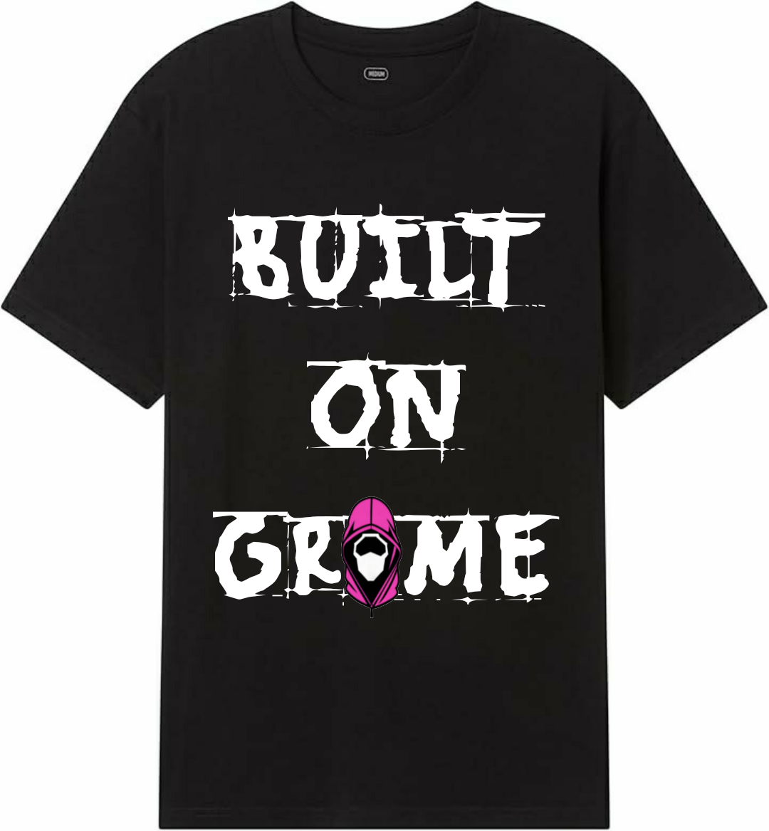 Built on Grime tee 3