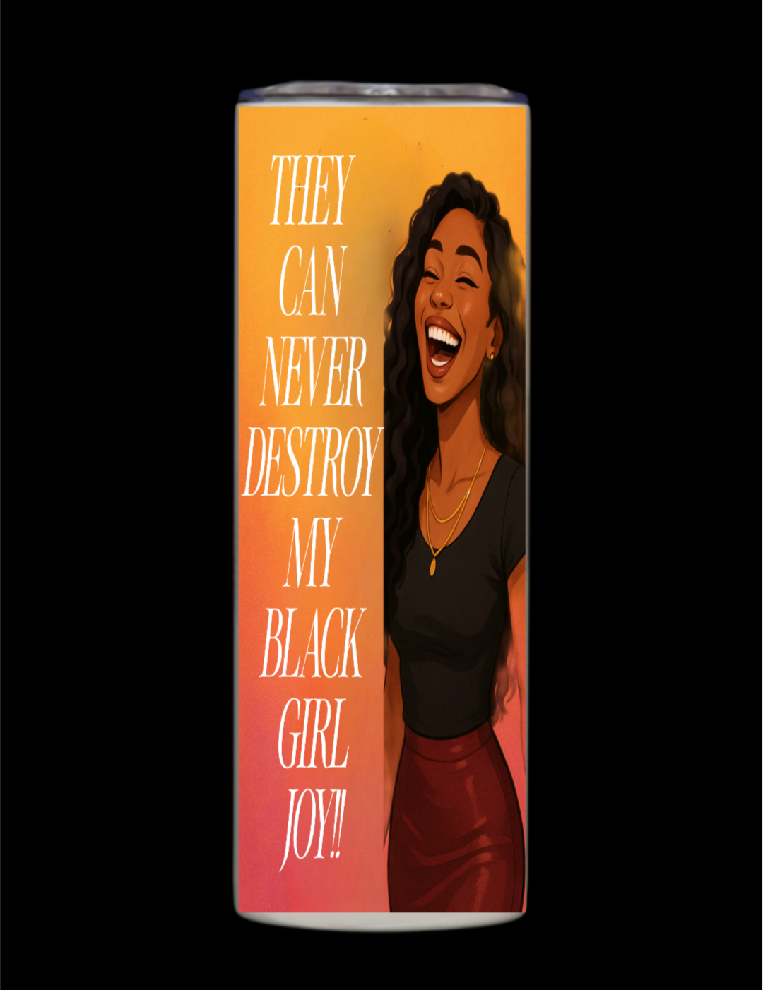 BLACK GIRL JOY TUMBLER women
