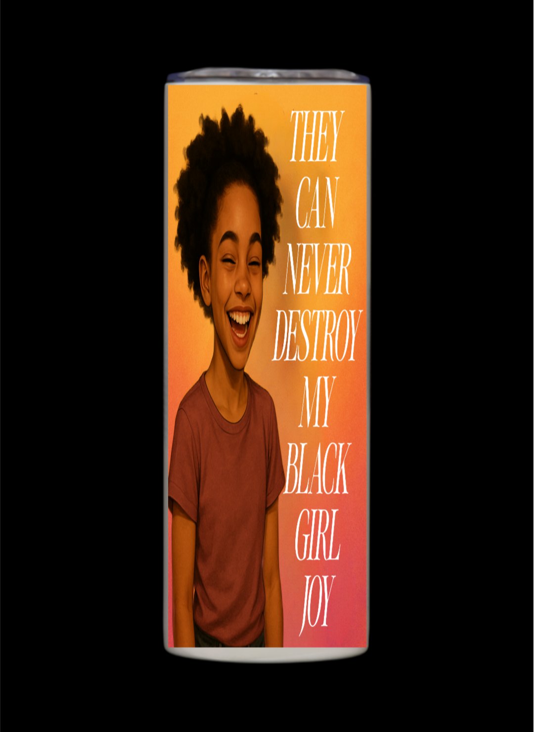 BLACK GIRL JOY TUMBLER