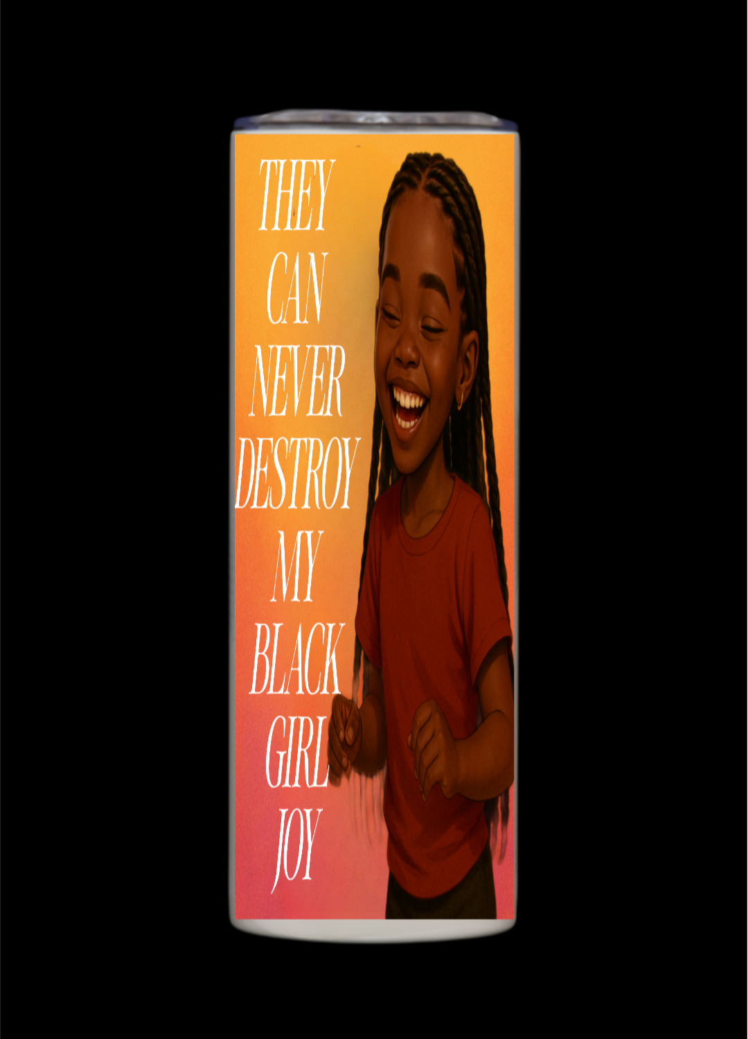 BLACK GIRL JOY TUMBLER