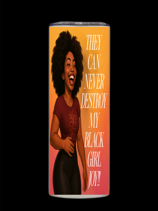 BLACK GIRL JOY TUMBLER women