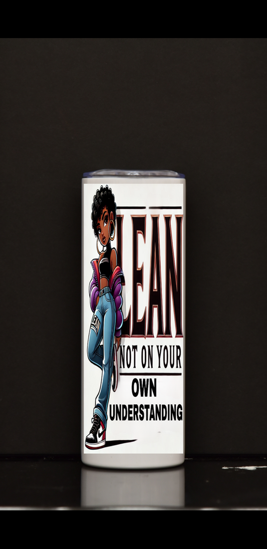 Lean Not