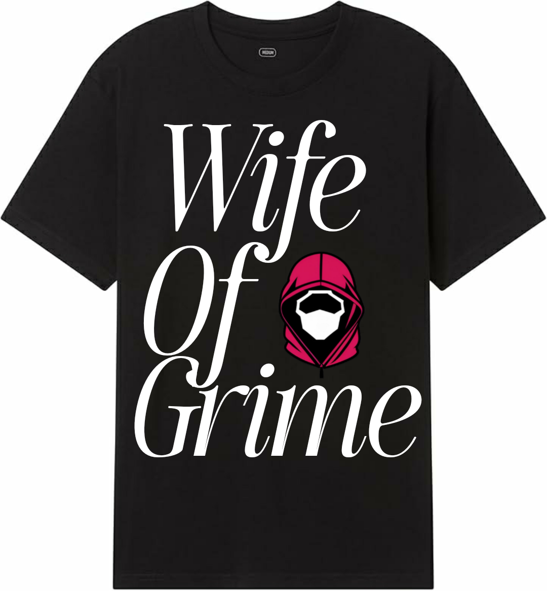 Wife of Grime T Shirt 2