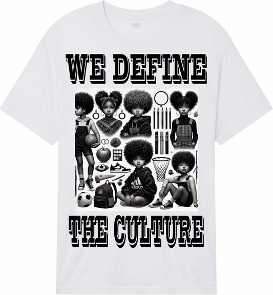 WE DEFINE THE CULTURE GIRL'S TEE 3
