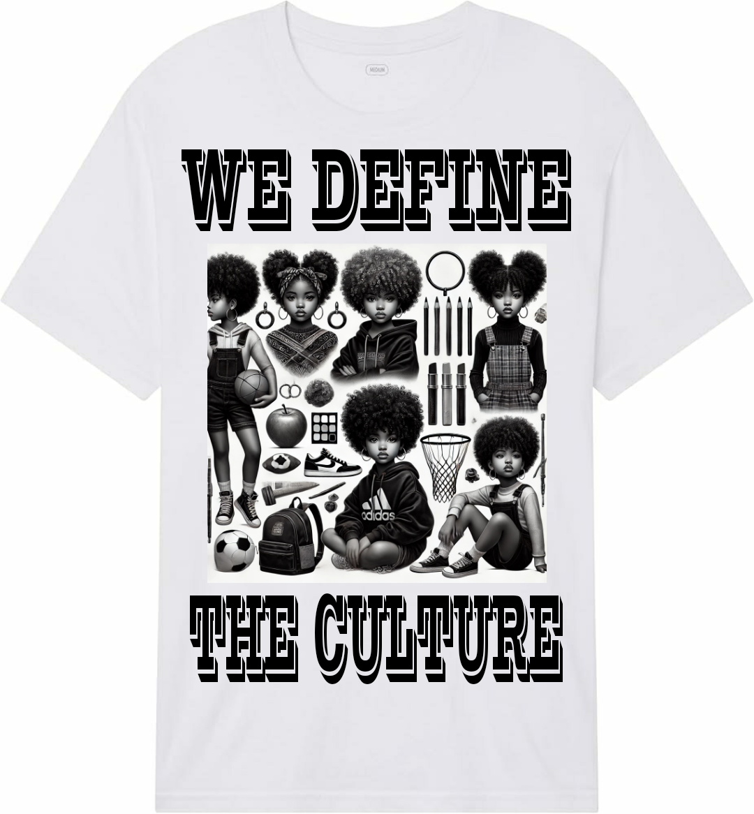 WE DEFINE THE CULTURE GIRL'S TEE 3