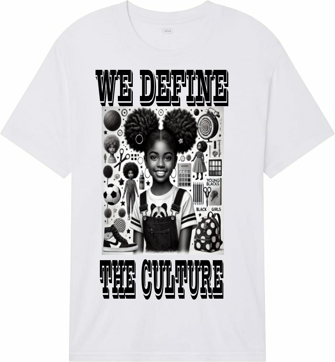 WE DEFINE THE CULTURE GIRL'S TEE 2
