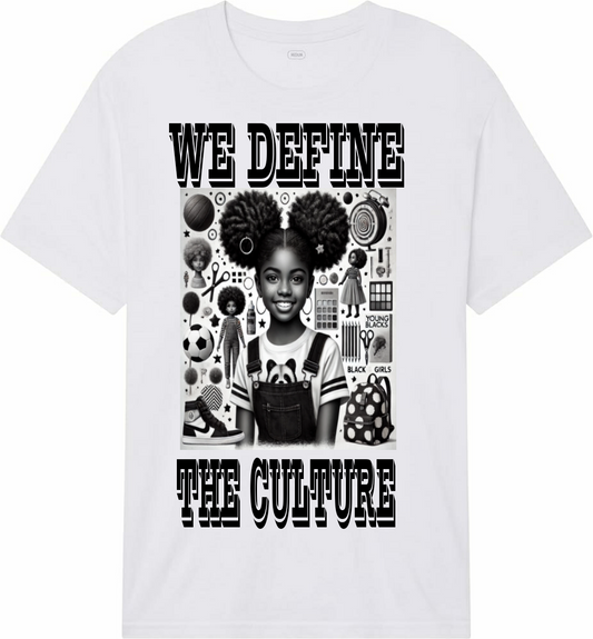 WE DEFINE THE CULTURE GIRL'S TEE 2